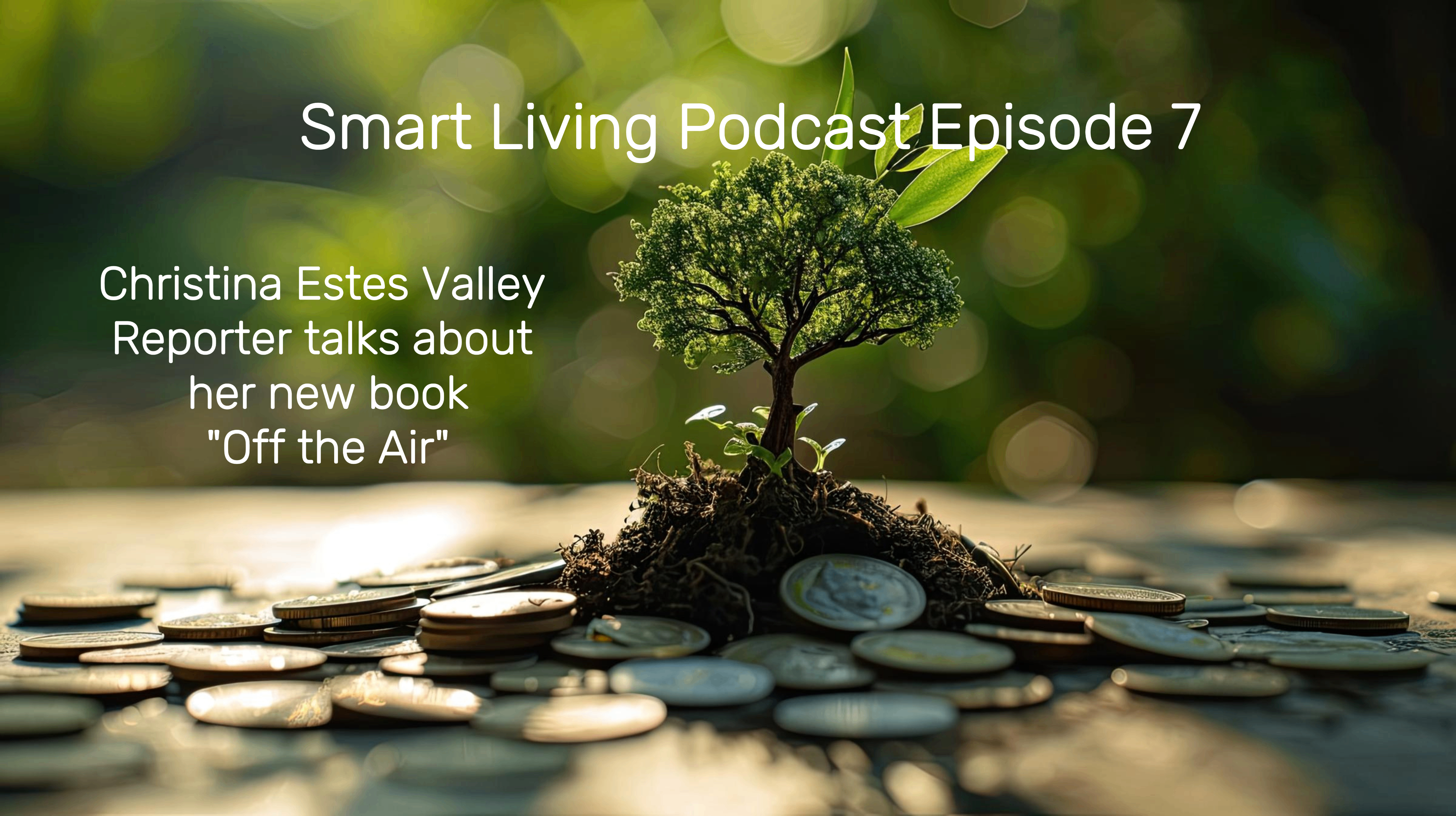 Smart Living Podcast Ep 7